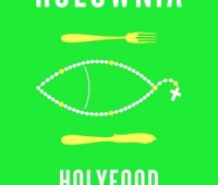 Szymon Hołownia, Holyfood czyli 10 przepisów na smaczne i zdrowe życie duchowe