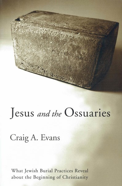 Craig A. Evans, Jesus and the Ossuaries