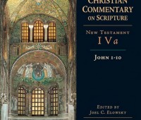 Ancient Christian Commentary on Scripture. New Testament IV A: John 1-10