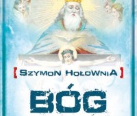 Szymon Hołownia, Bóg: życie i twórczość
