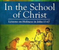 David Gooding , In the school of Christ : lessons on holiness in John 13-17