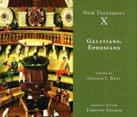 Galatians, Ephesians , ed. Gerald Bray