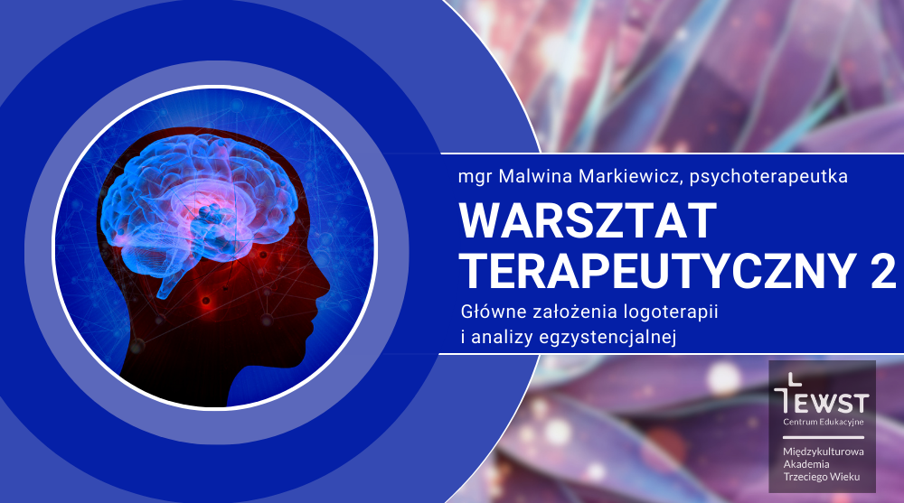 Zdjęcie promocyjne wydarzenia: Warsztat terapeutyczny 2: Główne założenia logoterapii i analizy egzystencjalnej