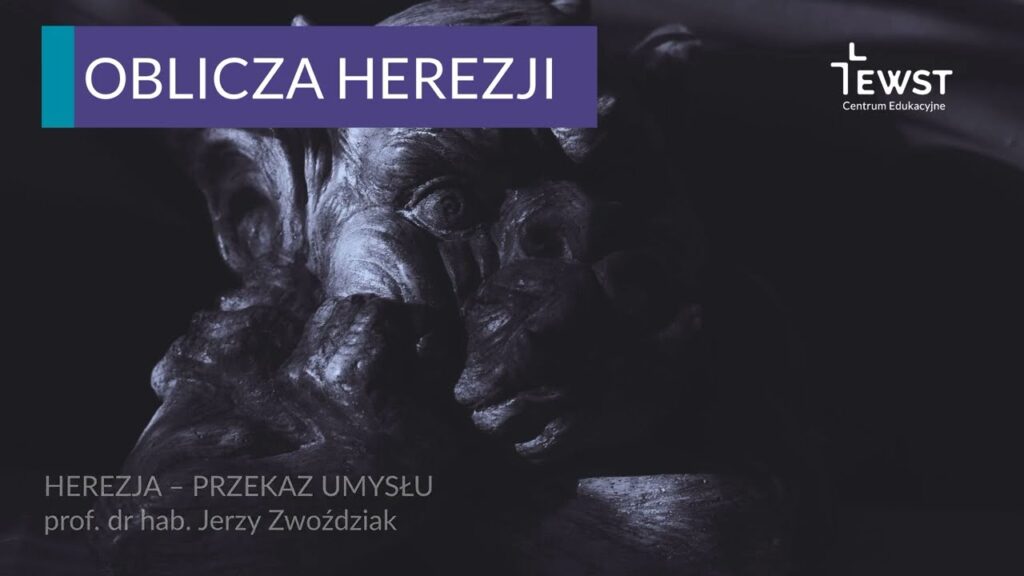YouTube miniatura – Herezja – przekaz umysłu | „Oblicza herezji”